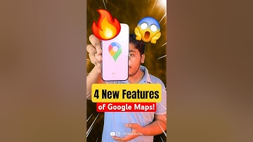 Google Maps के 4 New Features: 99% Mobile Users नहीं जानते! 🔥