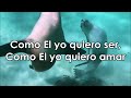 Como El Yo Quiero Ser - Armando Flores - Proyecto Jes - HD Con Letra