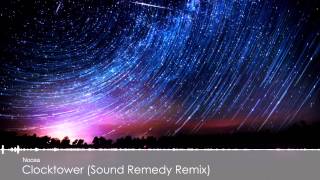 Noosa - Clocktower (Sound Remedy Remix)