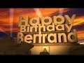 Happy Birthday Bertrand