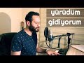 YÜRÜDÜM GİDİYORUM Ünal Sofuoğlu