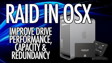 RAID in Mac OSX - Increase Drive Performance, Capacity and Redundancy