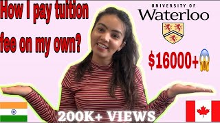 How I pay my Tuition fees in CANADA on my own? | International student in CANADA | $16,000+