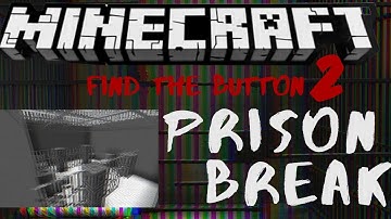 Minecraft | Find The Button | The TRiNITY Presents: Prison Break 2 *1080p*