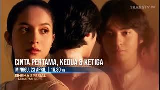 Promo Sinema Spesial Lebaran Sore : Cinta Pertama, Kedua & Ketiga (23 April 2023) [30sec]