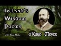 Wisdom Poems: The Triads of Ireland &amp; Kuno Meyer (with Olivia Wylie)