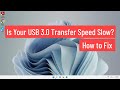Is Your USB 3.0 Transfer Speed Slow? How to Fix