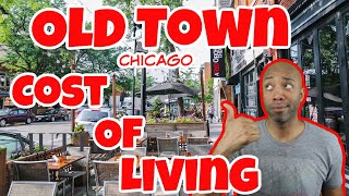 What&#39;s the Cost Of Living In Old Town Chicago. How Expensive is it?