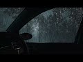 Heavy Rain on Car Roof 🌧️ Gentle Night Storm Sounds for Relaxation & Sleep