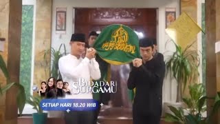 TRAILER BIDADARI SURGAMU HARI INI 9 MEI INNALILAHI ENDRU PAMIT MENIGAL DUNIA