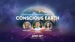 Global Earth Day Transmission & Meditation  Conscious Earth