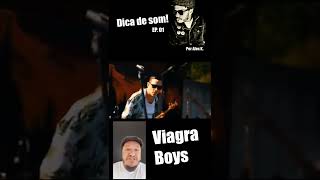 ✅Dica de som #EP01  - Viagra Boys      #postpunk #viagraboys #dicas #rock