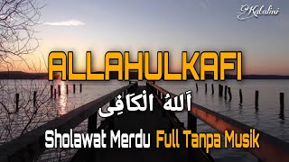 SHOLAWAT ALLAHUL KAFI | LIRIK DAN ARTINYA | SHOLAWAT TERBARU