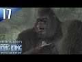 King Kong: (Signature Edition) 100% Walkthrough Part 17 - Fight (No Commentary)