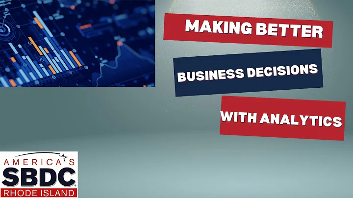 Making Better Business Decisions With Analytics