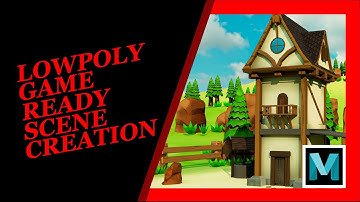 Low Poly Game Ready Scene Creation In Maya