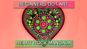 Beginners Dot Art Pattern - Heart Rock Dotting - Part 2