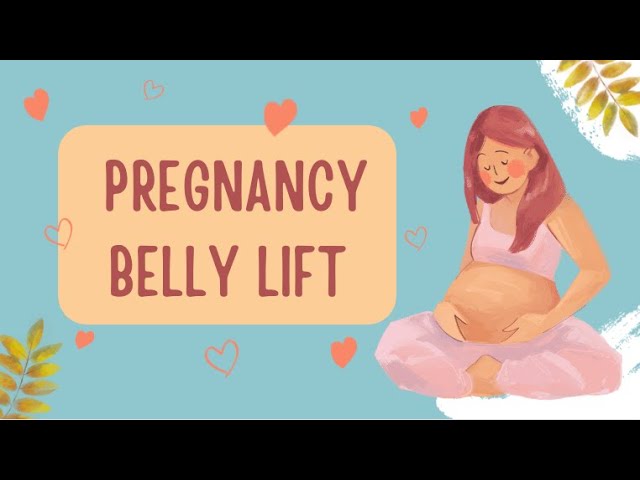 Pregnancy Belly Lift 