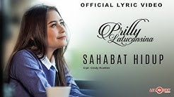 Prilly Latuconsina - Sahabat Hidup (Official Lyric Video)  - Durasi: 4:18. 
