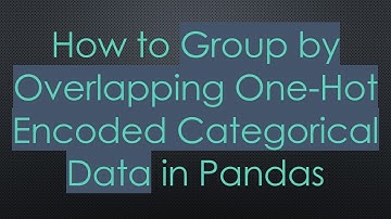 How to Group by Overlapping One-Hot Encoded Categorical Data in Pandas