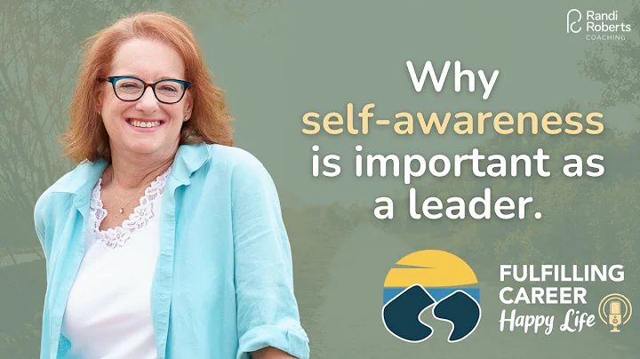 Great Leadership Starts With Self-awareness