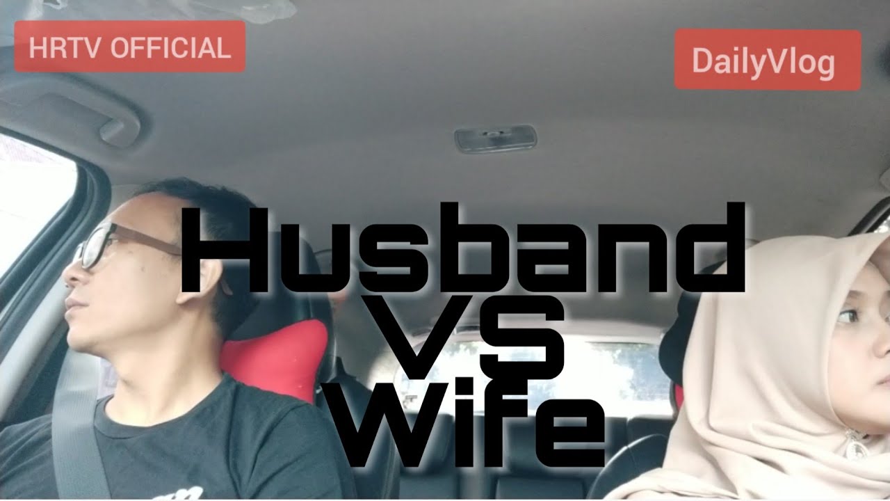 Husband vs  wife Suami VS Istri  Wkwkwk 2dailyvlog YouTube