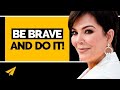 "Go Out And DO IT!" - Kris Jenner (@KrisJenner) - Top 10 Rules