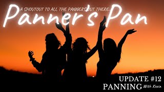 The Panner's Pan, Update #12 by Panning With Kezia 122 views 1 month ago 15 minutes