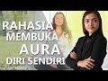 Cara Paling Mudah Membuka Aura Positif Diri Sendiri