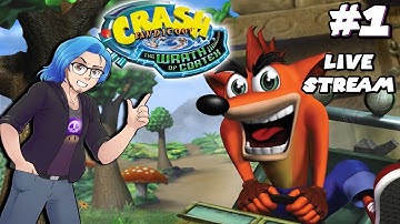 CRASH BANDICOOT: THE WRATH OF CORTEX LIVE STREAM Part 1 (Crash Marathon)
