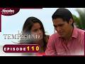 La Tempestad - Episode 110 - Novelas Complete en Francais