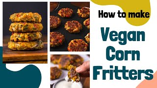 Vegan Corn Fritters Recipe