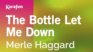 The Bottle Let Me Down - Merle Haggard | Karaoke Version | KaraFun chords