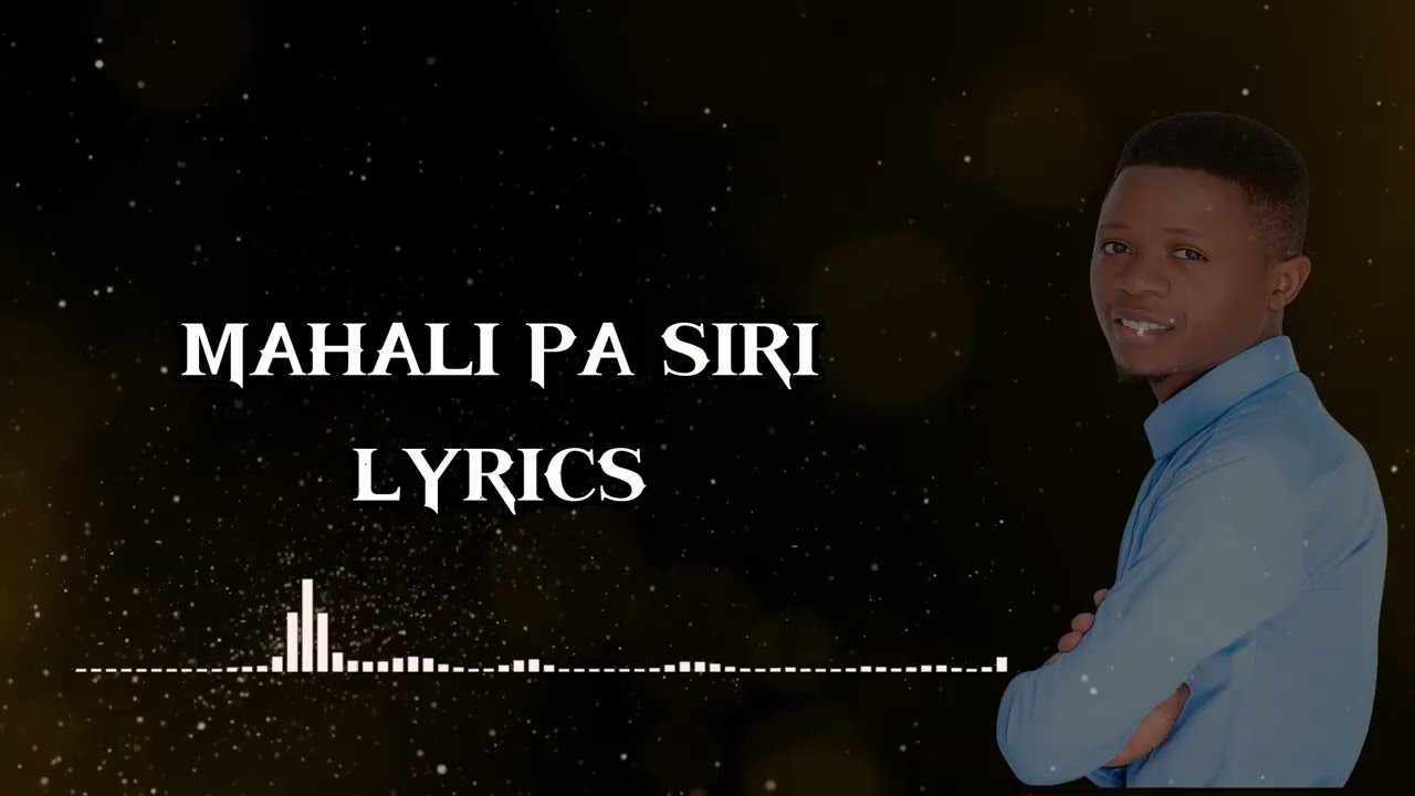 Japhary Fadhili Harabu - MAHALI PA SIRI (Official Lyrics Audio)