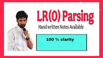 LR(0) Parsing | Compiler Design | Simplified Explanation with Examples