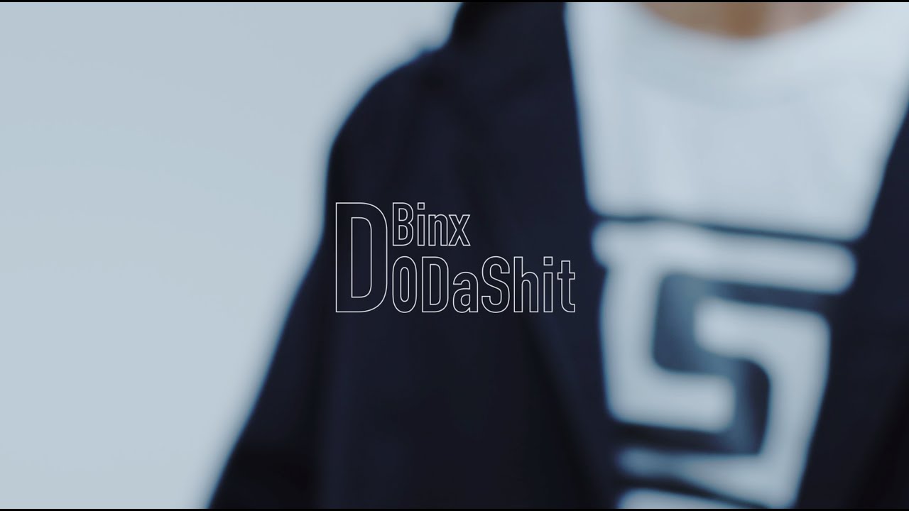Binx - DoDaShit (Official Video)