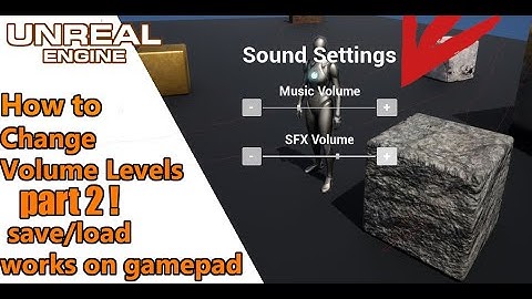 Change Volume Settings UE5 Tutorial Save and Load pt.2 Gamepad
