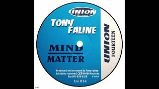 Tony Faline – Mind Over Matter