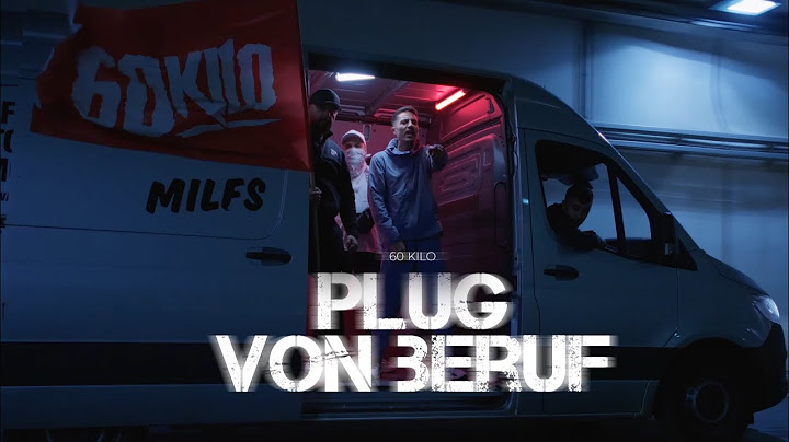 60 Kilo - Plug von Beruf