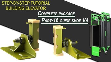 How to build pro elevator cabin. Part 16 Guide shoe V4 #design