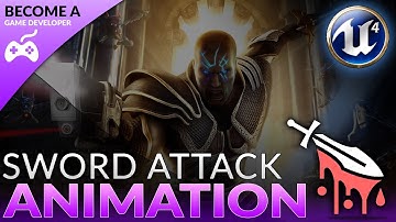 Sword Attack Animation - #21 Creating A Role Playing Game With Unreal Engine 4