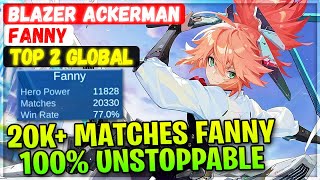 20K+ Matches Fanny 100% Unstoppable [ Top Global Fanny ] Blazer Ackerman - Mobile Legends Build