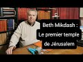 Beth mikdash  le premier temple de jrusalem
