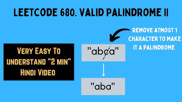 680 Valid Palindrome II | 2 Min Hindi | Easy