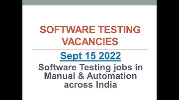 Software Testing Vacancies | 15 Sept 2022 | Manual Testing | Automation Testing | Across India