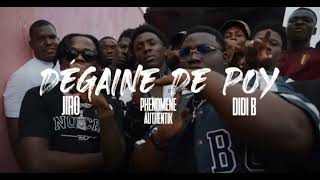 Jiro, Didi B, Phénomène Authentik-DEGAINE DE POY. INSTRUMENTAL 