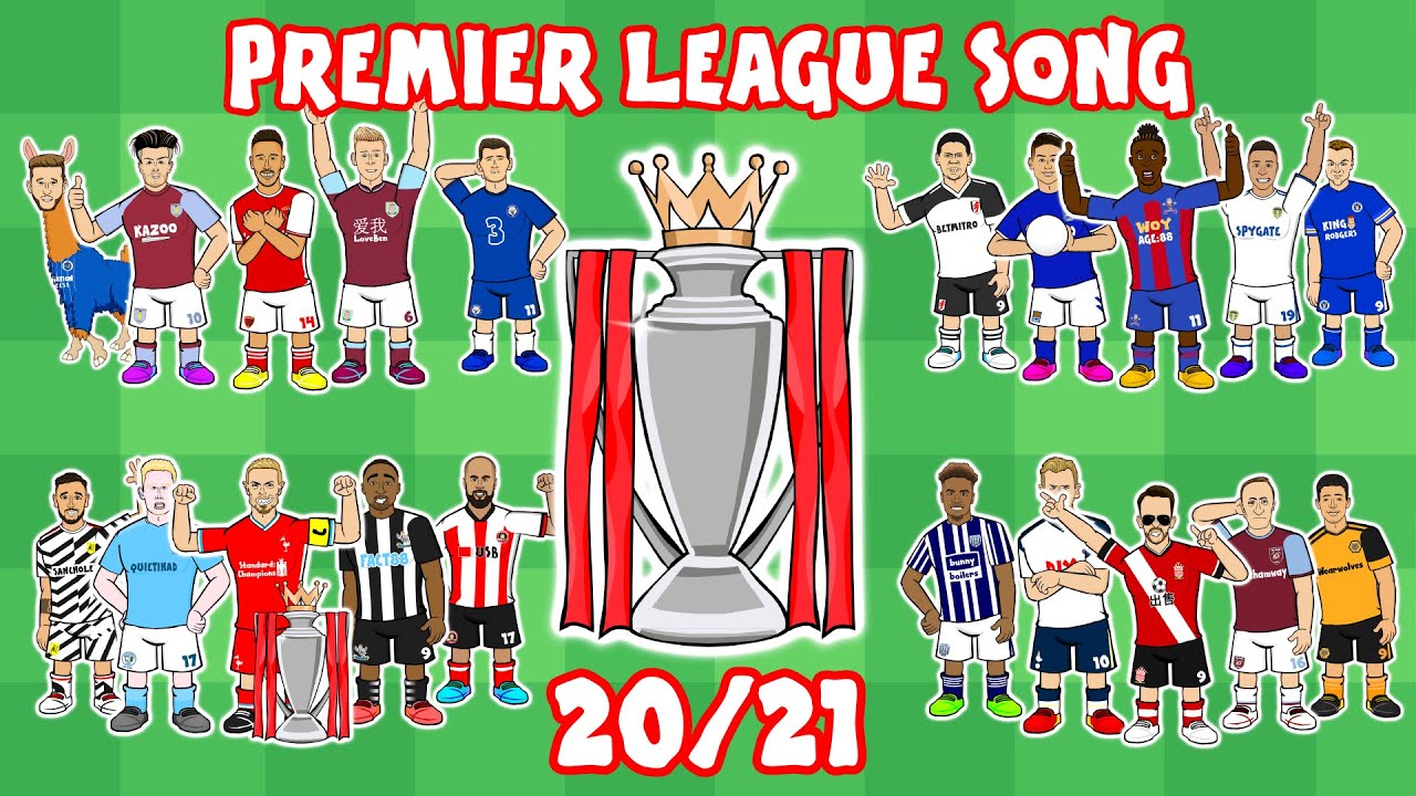 PREMIER LEAGUE SONG 2020 2021