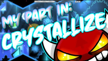 (GD) My Part in Crystallize! (Hosted by Tragikly, Kiwi, and Me) w/ LDM