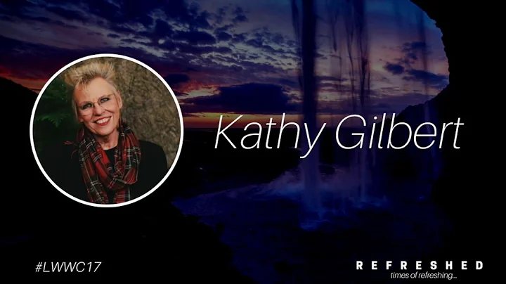 Kathy Gilbert - Filled to Overflowing