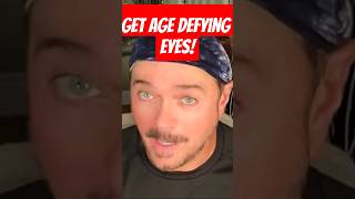Get Age Defying Eyes!